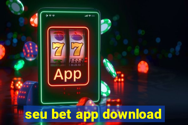 seu bet app download